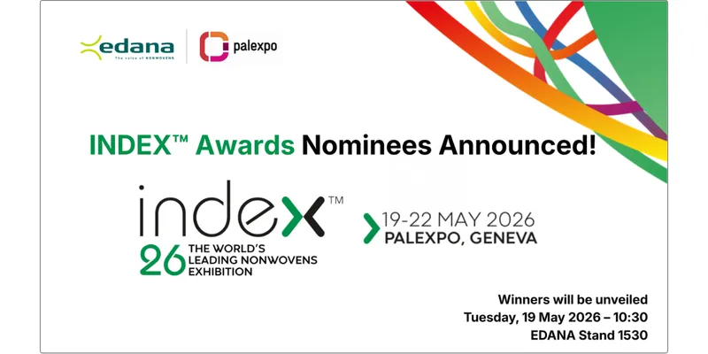 EDANA Announces Nominees for INDEX 26 Awards Recognising Nonwoven Innovation